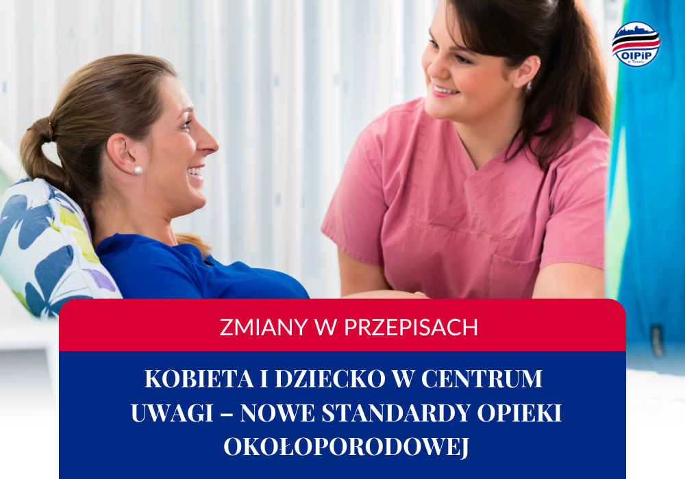 Kobieta w okresie okołoporodowym i jej dziecko w centrum uwagi – zmiany w przepisach